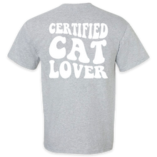 Load image into Gallery viewer, Every Cat&#39;s Dream Certified Cat Lover T-Shirt

